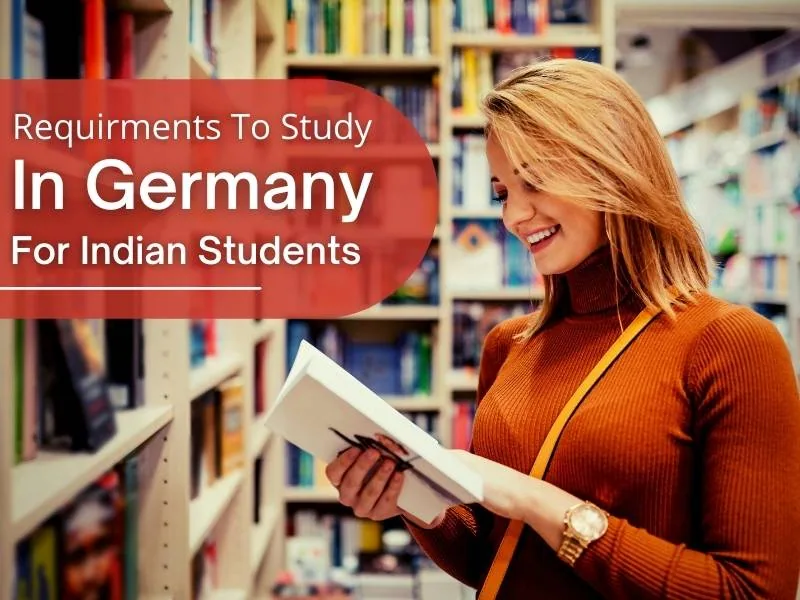 Requirements to Study in Germany for Indian students