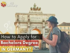 How to Apply for Bachelors Degree in Germany - YES Germany