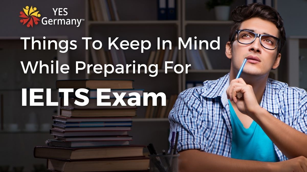 Things To Keep in Mind While Preparing For IELTS Exam.