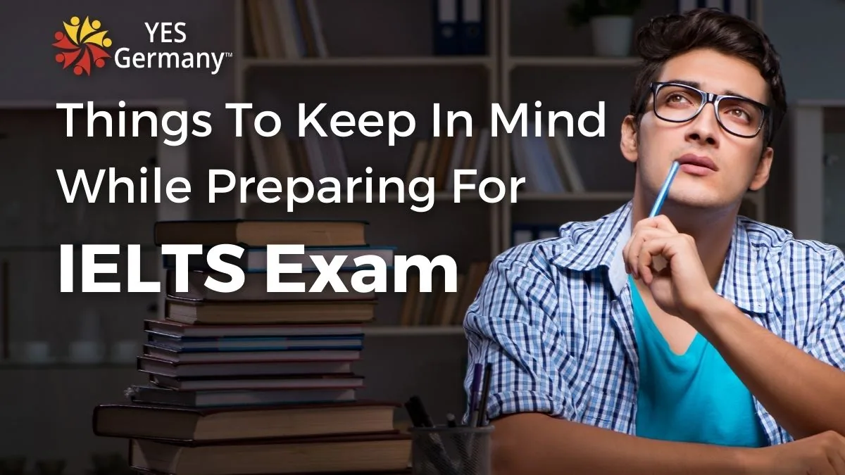 Things To Keep in Mind While Preparing For IELTS Exam.