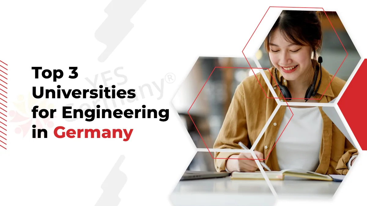 Top 3 Universities For Engineering in Germany