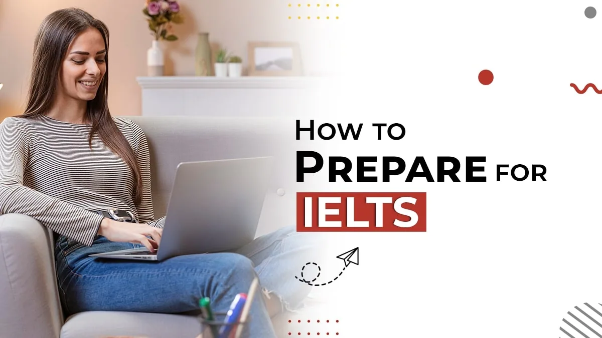 How to Prepare For IELTS exam