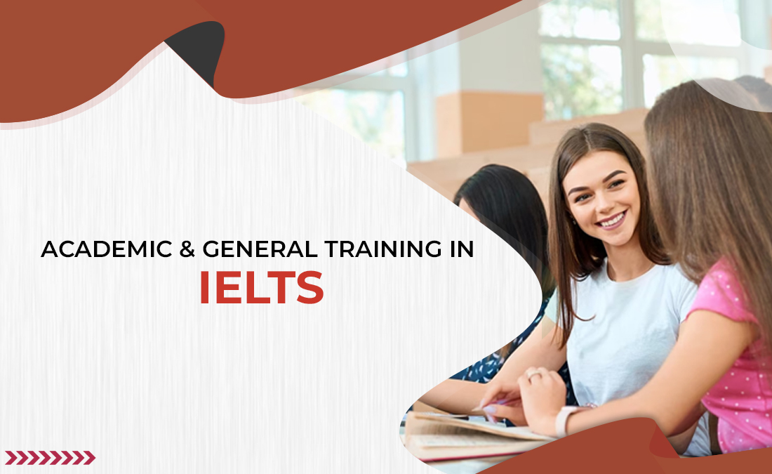 Academic and General Training in IELTS