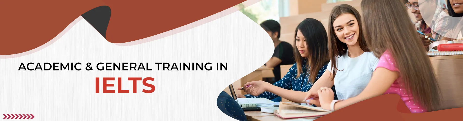 Academic and General training in ielts out side