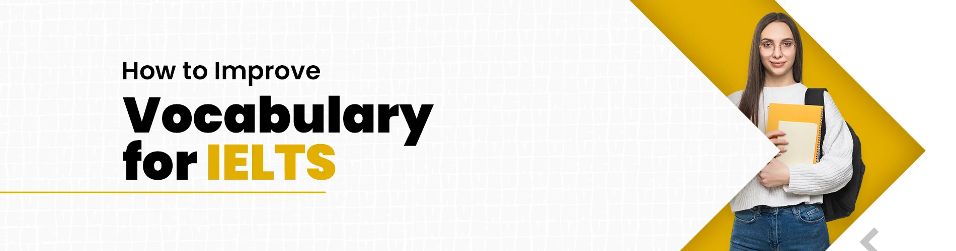 How to Improve Vocabulary for IELTS
