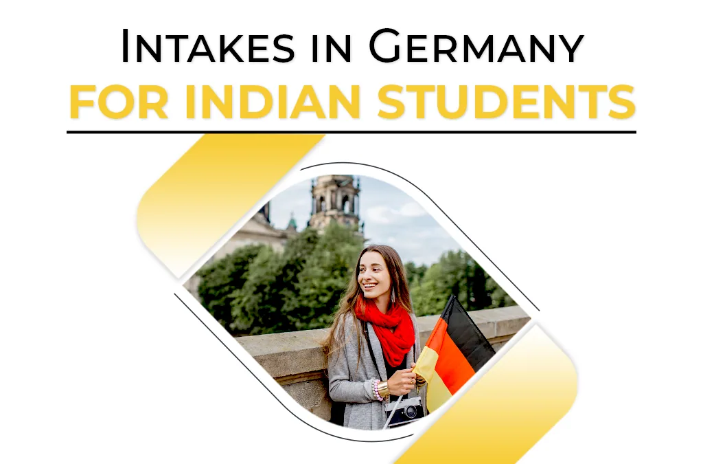 Intakes in Germany for Indian Students