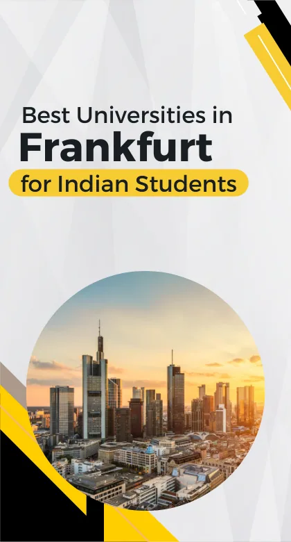 Best Universities In Frankfurt For Indian Students
