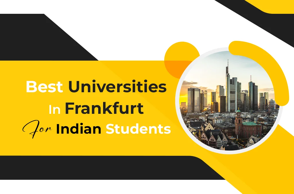 Best Universities In Frankfurt For Indian Students