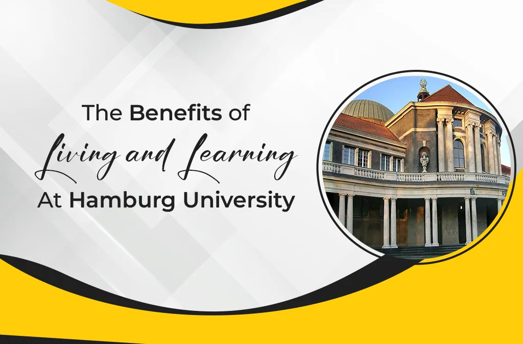 The Benefits of Living and Learning at Hamburg University