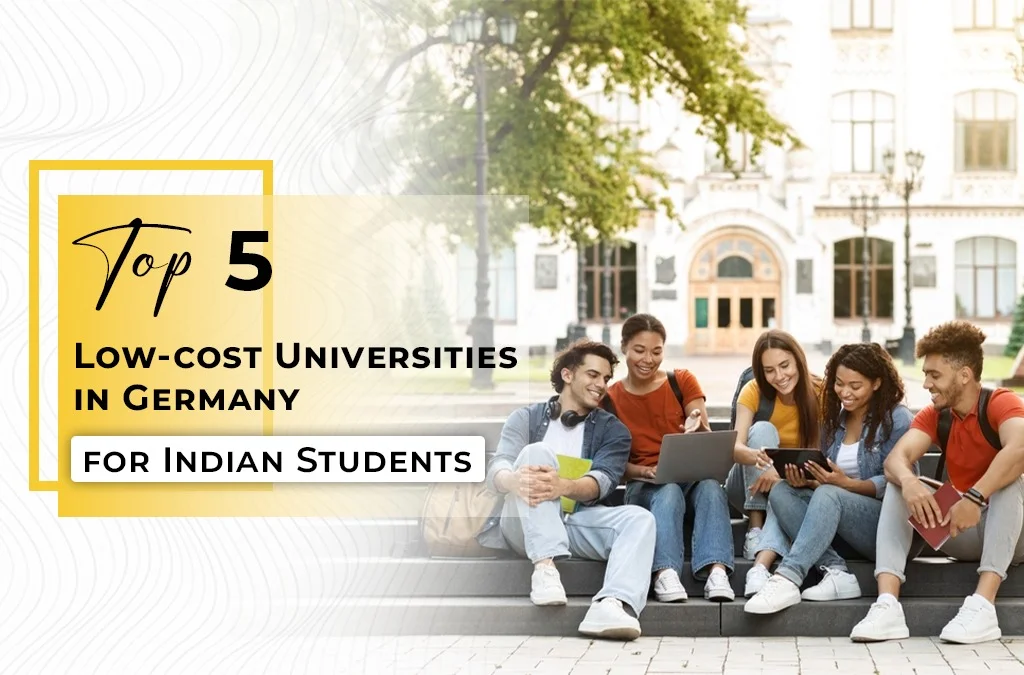 TOP 5 low-cost Universities in Germany for Indian Students
