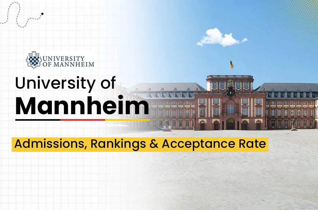 University of Mannheim: Admissions, Rankings & Acceptance Rate