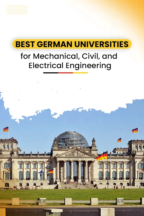 Best German Universities for Mechanical, Civil, and Electrical Engineering