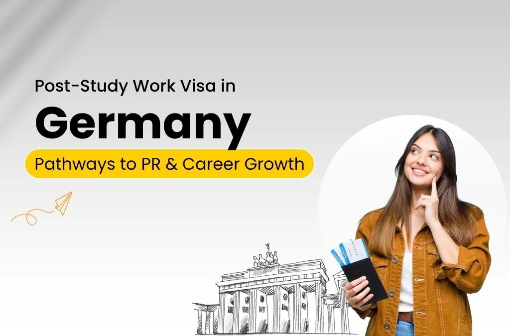 Post-Study Work Visa in Germany: Pathways to PR & Career Growth