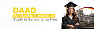 DAAD Scholarship Checklist to Study in Germany for Free
