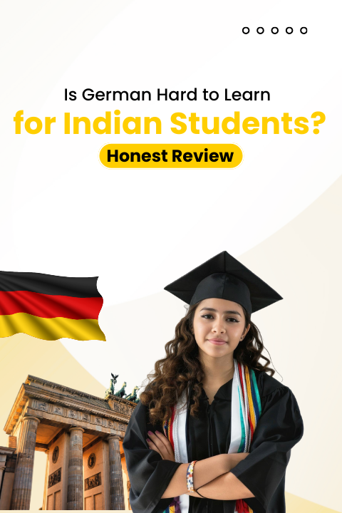 Is German Hard to Learn for Indian Students? Honest Review