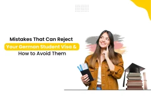Mistakes That Can Reject Your German Student Visa & How to Avoid Them