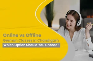 Online vs Offline German Classes in Chandigarh – Which Option Should You Choose?