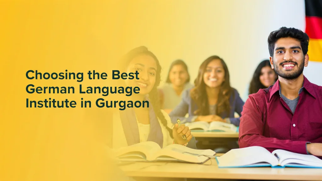 Choosing the Best German Language Institute in Gurgaon