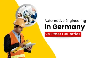 Automotive Engineering in Germany vs Other Countries