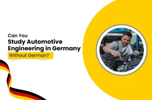 Can You Study Automotive Engineering in Germany Without German