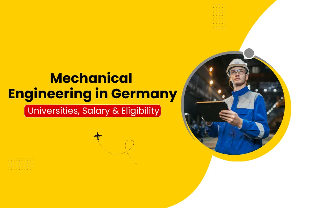 Mechanical Engineering in Germany: Universities, Salary & Eligibility
