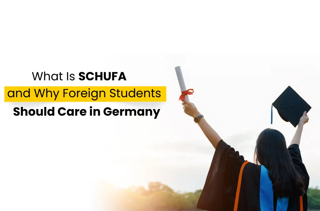 What Is SCHUFA and Why Foreign Students Should Care in Germany