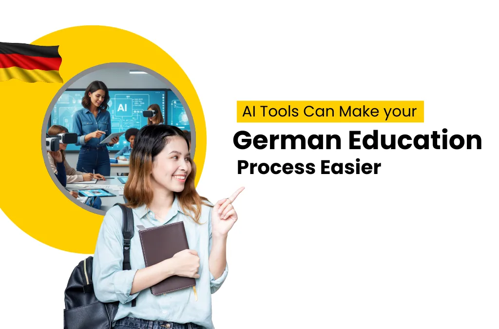 AI Tools and a Study Abroad Consultant in Rajasthan Can Make your German Education Process Easier