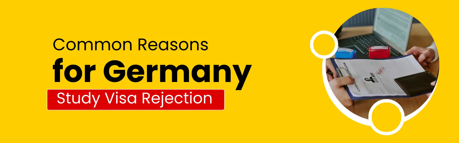 Common Reasons for Germany Study Visa Rejection