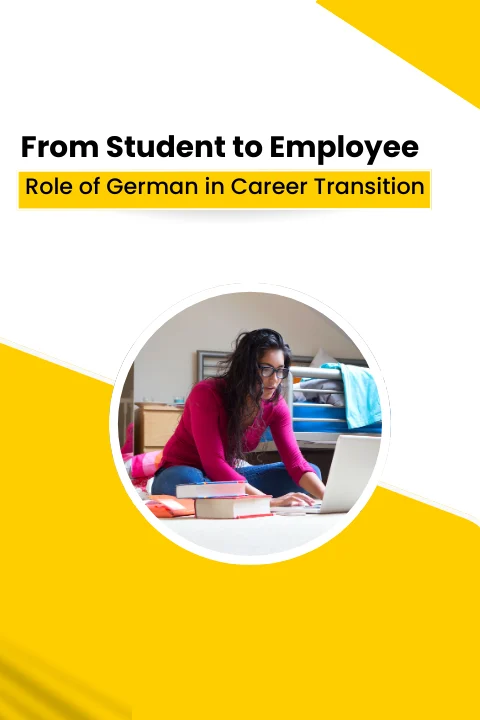 From Student to Employee: Role of German Language in Career Transition