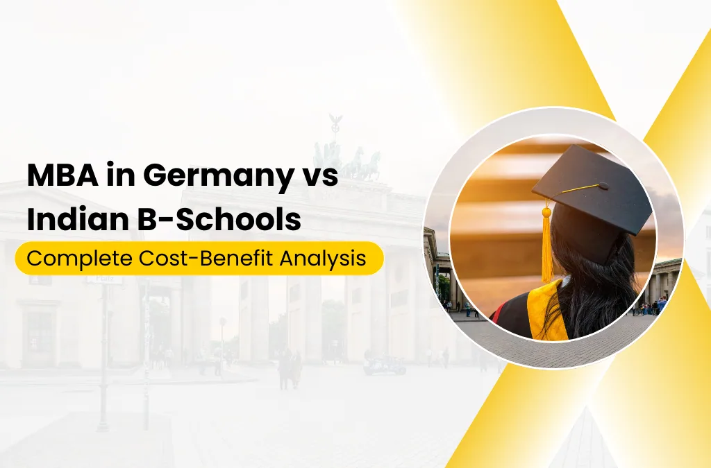 MBA in Germany vs Indian B-Schools: Complete Cost-Benefit Analysis