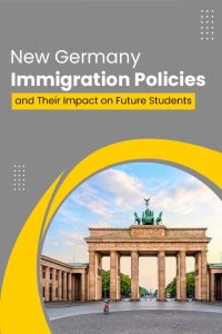 Germany’s New Immigration Policies Explained by a German Education Consultant in Chandigarh