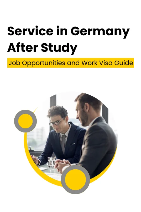 Service in Germany After Study: Job Opportunities and Work Visa Guide