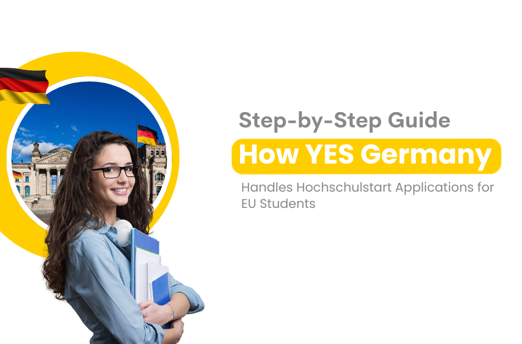 Step-by-Step Guide: How Yes Germany Handles Hochschulstart Applications for EU Students