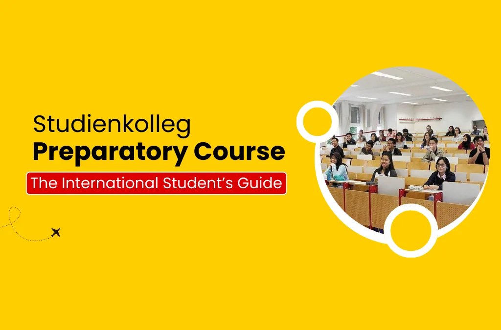 Studienkolleg Preparatory Course: The International Student’s Guide
