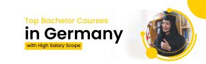Top Bachelor Courses in GERMANY WITH high salary scope