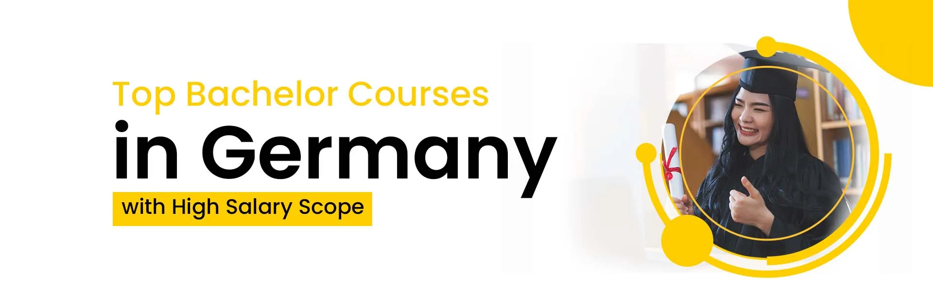Top Bachelor Courses in GERMANY WITH high salary scope