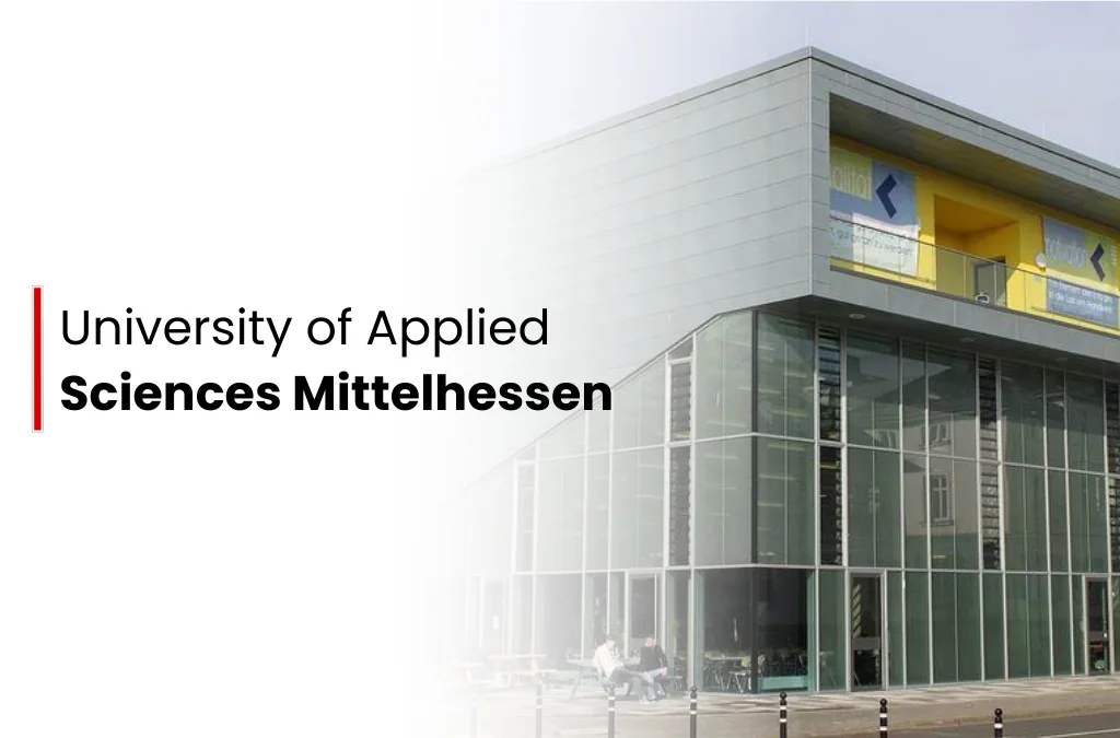 University of Applied Sciences Mittelhessen: Everything You Need to Know About Applying to THM