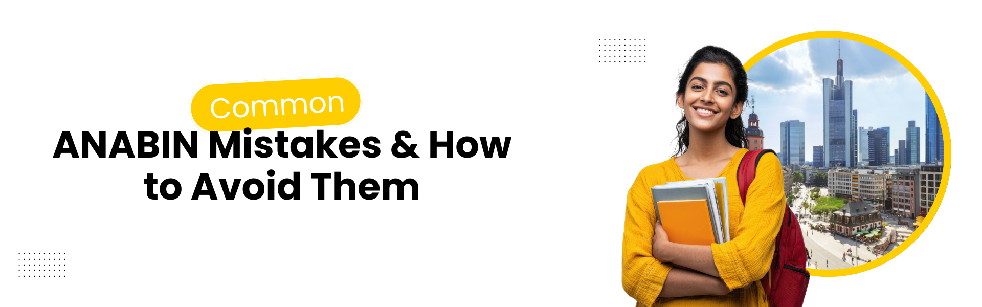 Common ANABIN Mistakes