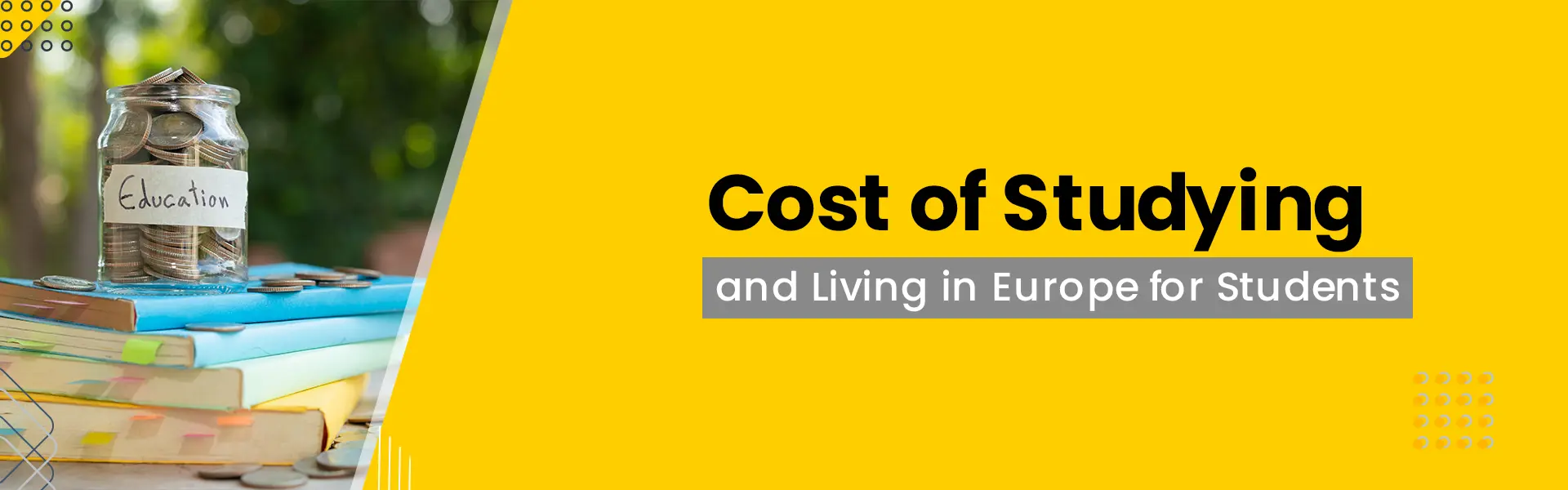 Cost of Studying and Living in Europe