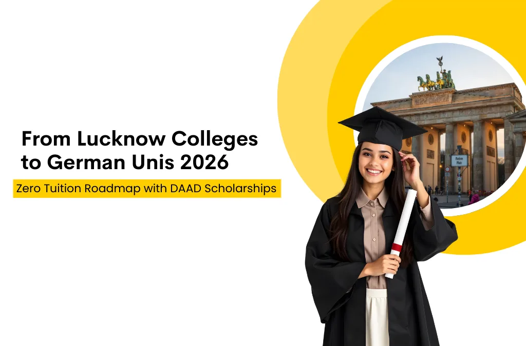 Lucknow to Germany 2026: Get DAAD Scholarship & Study Absolutely Free