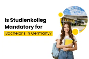 Is Studienkolleg is mandatory for Bachelors in Germany.