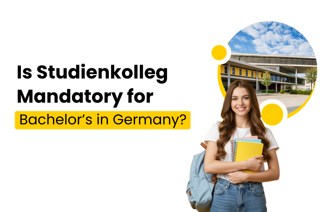Is Studienkolleg Mandatory for Bachelor’s inGermany?
