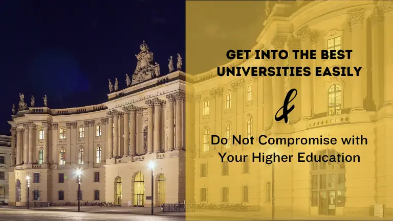 get-into-the-best-universities-easily-Do-Not-Compromise-with-Your-Higher-Education